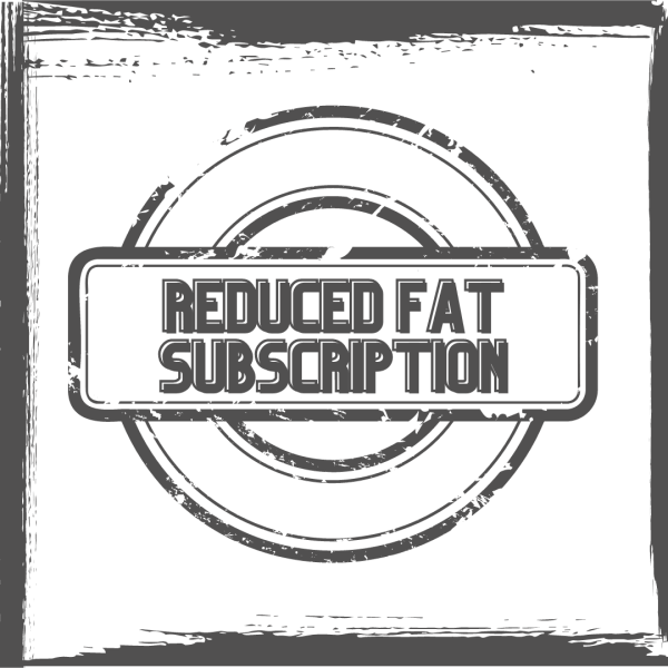Reduced Fat Subscription Box